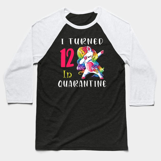 I Turned 12 in quarantine Cute Unicorn Dabbing Baseball T-Shirt by Superdadlove